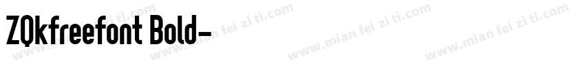 ZQkfreefont Bold字体转换